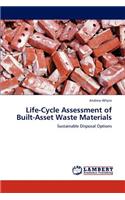 Life-Cycle Assessment of Built-Asset Waste Materials