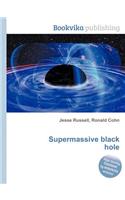 Supermassive Black Hole