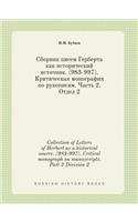 Collection of Letters of Herbert as a Historical Source. (983-997). Critical Monograph on Manuscripts. Part 2 Division 2
