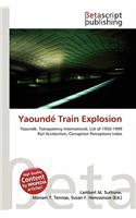 Yaounde Train Explosion