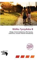 W Lka Tyrzy Ska B: (English)