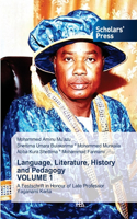 Language, Literature, History and Pedagogy VOLUME 1