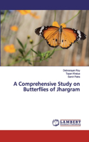 Comprehensive Study on Butterflies of Jhargram