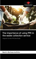 The importance of using PPE in the waste collection service