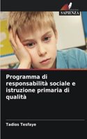 Programma di responsabilità sociale e istruzione primaria di qualità