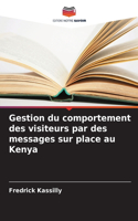 Gestion du comportement des visiteurs par des messages sur place au Kenya