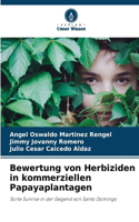 Bewertung von Herbiziden in kommerziellen Papayaplantagen