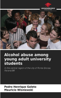 Alcohol abuse among young adult university students