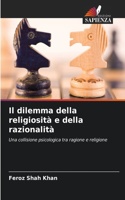 dilemma della religiosità e della razionalità