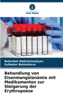 Behandlung von Eisenmangelanämie mit Medikamenten zur Steigerung der Erythropoese