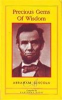 Precious Gems Of Wisdom - Abraham Lincoln