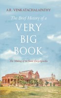 The Brief History Of A Very Big Book:The Making Of The Tamil Encyclopaedia