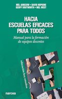 Hacia escuelas eficaces para todos: Manual para la formacion de equipos docentes