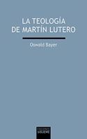 La teologia de Martin Lutero