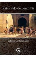 Raimundo de Bentomiz: (Spanish)