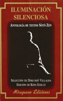 Iluminacion silenciosa : antologia de textos Soto Zen
