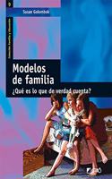 Modelos De Familia Â¿Que Es Lo Que De Verdad Cuenta?