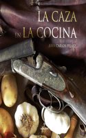 CAZA EN LA COCINA, LA (Spanish Edition)