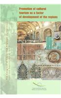 Promotion of Cultural Tourism as a Factor of Development of the Regions: Explanatory Memorandum