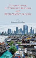 Globalisation, Governance Reforms and Development in India