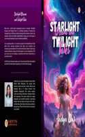 STARLIGHT DREAMS AND TWILIGHT TALES