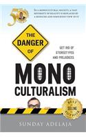 Danger Of Monoculturalism In The XXI Century