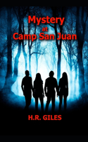 Mystery at Camp San Juan