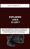 Exploring Leica D-Lux 7