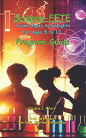 Science - FETE Program Guide: -From Empty to EnLights for Ages 5 to 10(4 Science from Empty to Enlights (Fete) for Ages 5 to 10+)