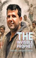 The Invisible Prophet
