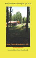 Better Cabins & Gardens (Vol. 2) (c) 2021