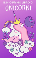 Il mio primo libro di unicorni