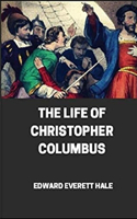 The Life of Christopher Columbus illustrated