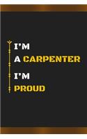I'm a Carpenter I'm Proud