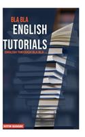 Bla Bla English Tutorials: English Through Bla Bla...