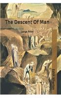 The Descent Of Man: Large Print