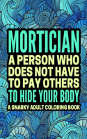 Mortician A Person Who
