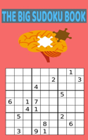 The Big SuDoku Book: Difficult Riddles And Brain Teasers Families Will Love Sudoku (Unique Big Book of Su Doku Book )