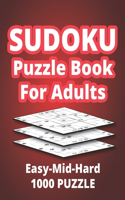 Sudoku Puzzle Book - Easy-Mid-Hard 1000 Puzzle: Huge Collection of Puzzles with Three Levels of Difficulty with Solution Brain Teasers Puzzle Book for Adults Beginner to Expert