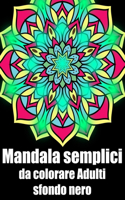 Mandala semplici da colorare adulti sfondo nero