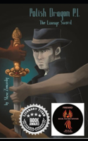 Polish Dragon P. I. (The Lineage Sword)