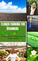 Flower Farming for Beginners