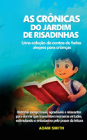AS CRÔNICAS DO JARDIM DE RISADINHAS Uma coleção de contos de fadas alegres para crianças.
