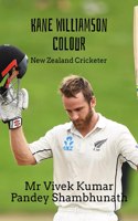 Kane Williamson Colour: New Zealand Cricketer