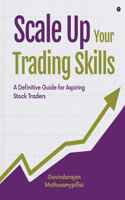 Scale Up Your Trading Skills