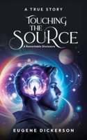 Touching the Source