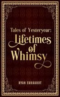 Tales of Yesteryear
