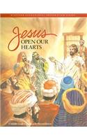 Jesus Open Our Hearts