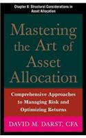 Mastering the Art of Asset Allocation, Chapter 8 - Structural Considerations in Asset Allocation
