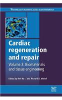Cardiac Regeneration and Repair: Biomaterials and Tissue Engineering